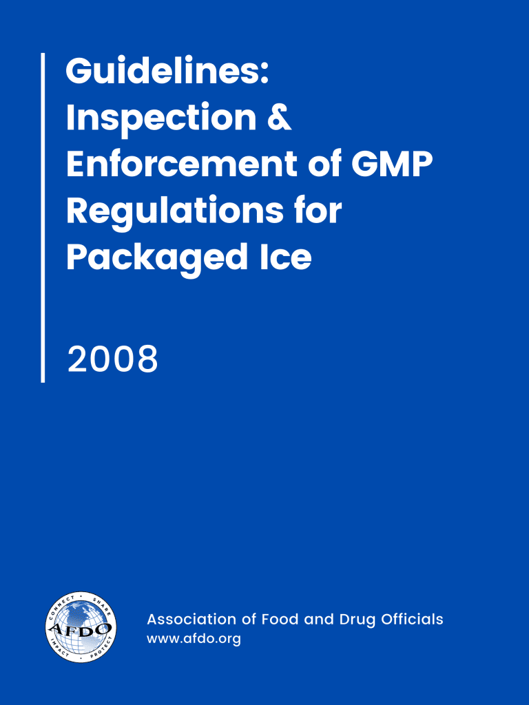 Guidelines: Inspection & Enforcement of GMP Regulations for Packaged Ice